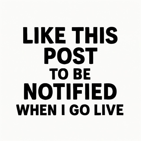 LIKE THIS TO KNOW WHEN I GO LIVE ON POSHMARK - Picture 1 of 1